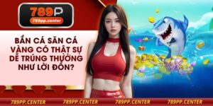 Bắn Cá Săn Cá Vàng