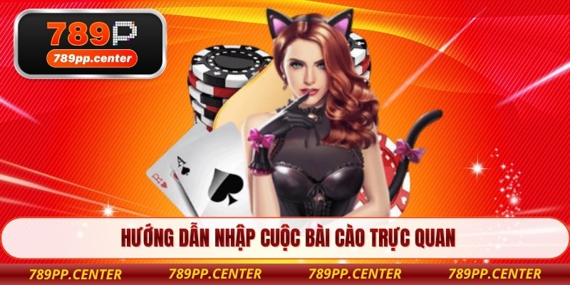 Hướng dẫn nhập cuộc bài cào trực quan