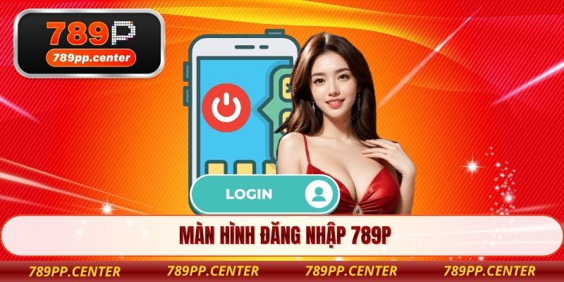 Màn hình đăng nhập 789P