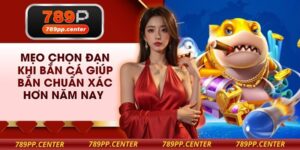 Mẹo Chọn Đạn Khi Bắn Cá