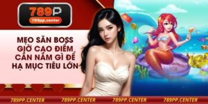 Mẹo Săn Boss Giờ Cao Điểm