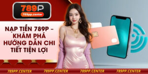 Nạp tiền 789P
